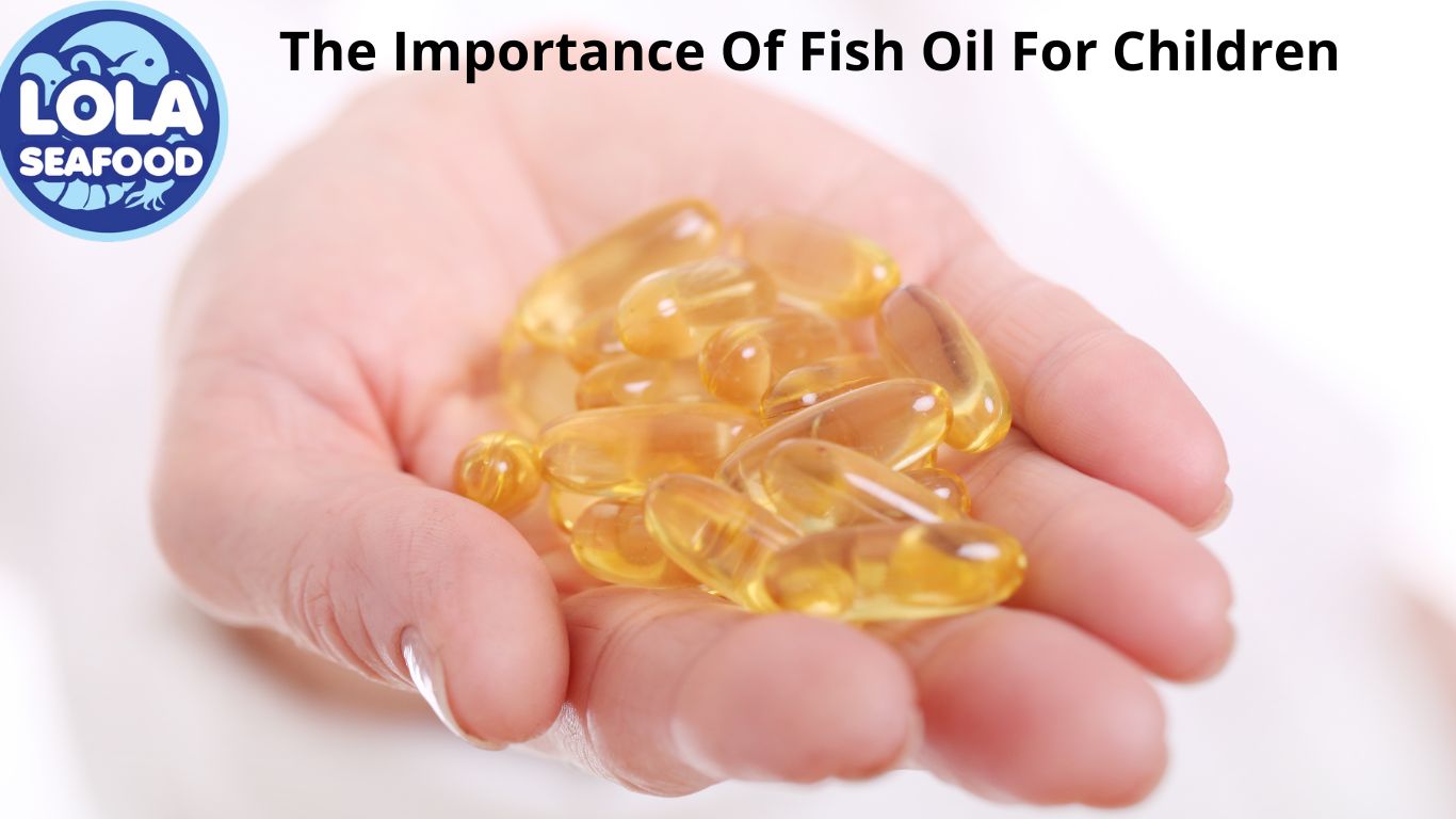 The Importance Of Fish Oil For Children